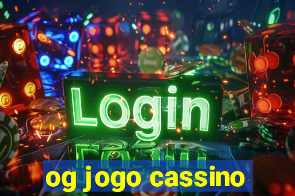 og jogo cassino